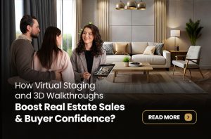 How Virtual Staging and 3D Walkthroughs Boost Real Estate Sales & Buyer Confidence