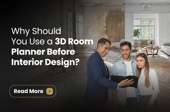 Why Should You Use a 3D Room Planner Before Interior Design