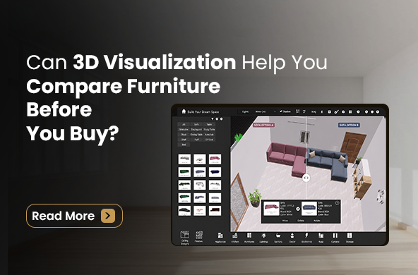 Can 3D Visualization Help You Compare Furniture Before You Buy
