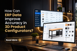 How Can ERP Data Improve Accuracy in 3D Product Configurators