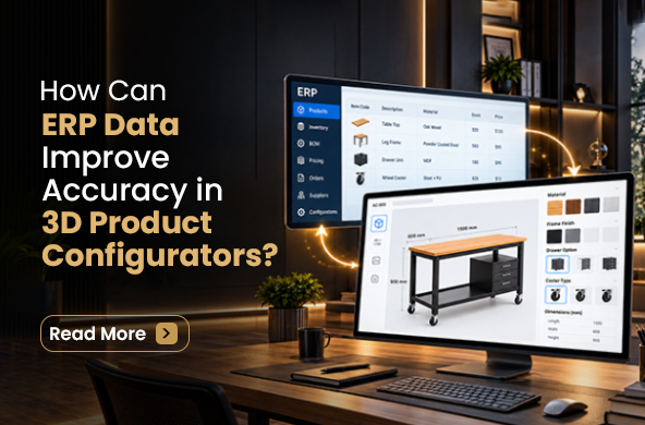 How Can ERP Data Improve Accuracy in 3D Product Configurators